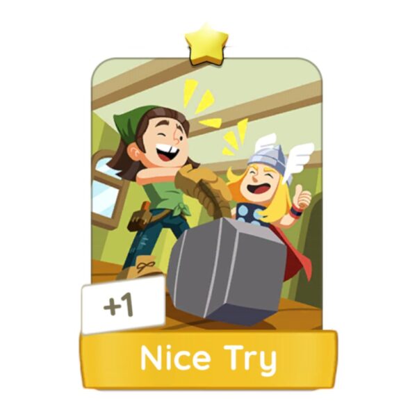 Nice Try - Marvel Go Buy Monopoly Go Stickers